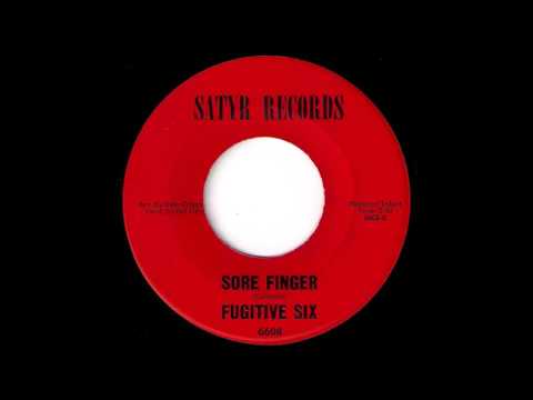 Fugitive Six - Sore Finger [Satyr] 1966 Garage Mod Soul 45