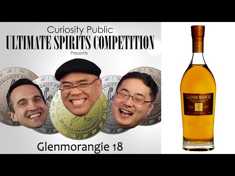 Glenmorangie 18 REVIEW! | The Ultimate Spirits Competition | Curiosity Public