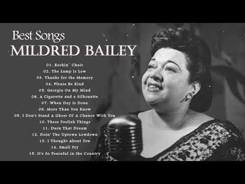 Mildred Bailey Greatest Hits Playlist | Mildred Bailey Best Songs