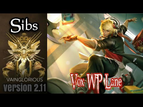 Sibs | Vox WP Lane - Vainglory hero gameplay from a pro player