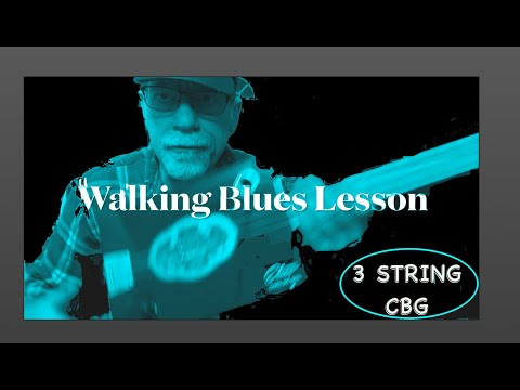 3 String  Beginner Cigar Box Guitar Lesson Walking Blues