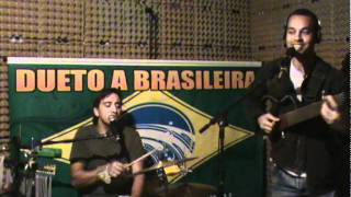 DUETO A BRASILEIRA - Saudosa Bahia