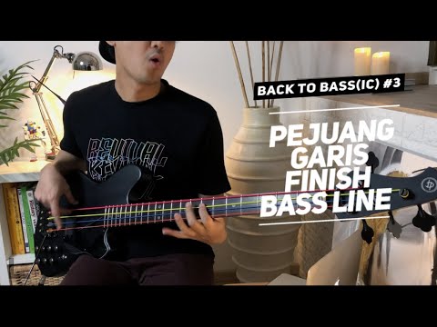 Pejuang Garis Finish Bass Line | Back To Bass(ic) #3