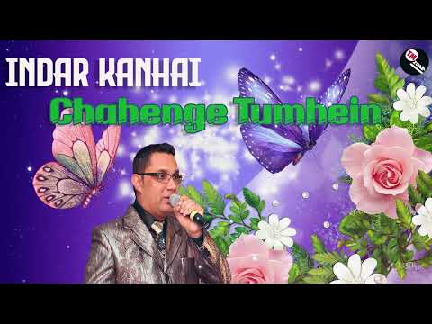 Indar Kanhai & Nandini Kanhai - Chahenge Tumhein  ( Requested )