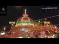 Haq Khawaja Ya Khawaja Khawaja Gareeb Nawaz K R I Network