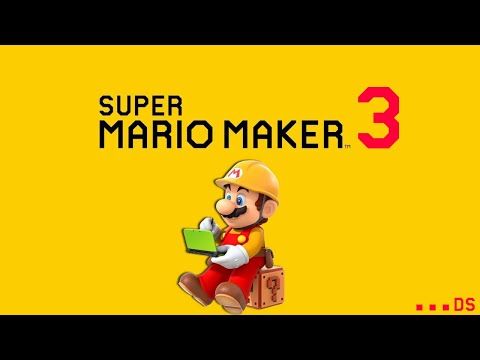 I PLAYED MARIO MAKER 3............................................................................DS