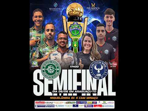 LIGA GOIÁS  2026 - SEMIFINAL - NIQUELÂNDIA EC X CAM MINAÇU - MASC