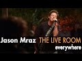 Jason Mraz - "Everywhere" (Live @ Mraz Organics ...