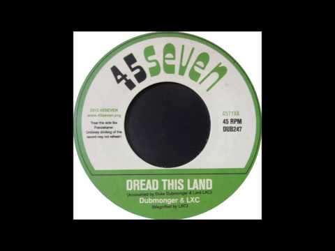Dubmonger & LXC - Dread This Land