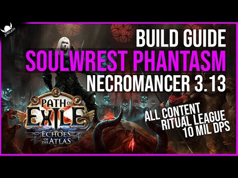 Soulwrest Phantasm Necromancer Build Guide - 3.13 Ritual League - Path of Exile