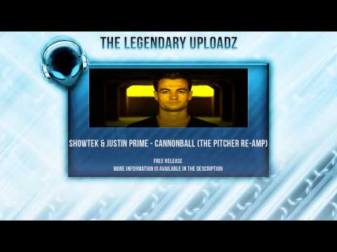 Showtek & Justin Prime - Cannonball (The Pitcher Re-Amp) [FULL HQ + HD FREE RELEASE]