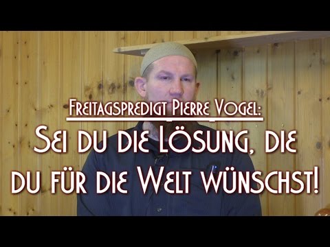 SEI DU DIE LÖSUNG, DIE DU FÜR DIE WELT WÜNSCHST! mit Pierre Vogel am 01.01.2016 in Braunschweig