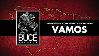 Dimitri Vangelis &amp; Wyman vs Brian Cross &amp; Abel The Kid - Vamos