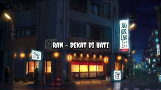 Download lagu Ran - Dekat Di Hati | Lirik | Lyrics mp3