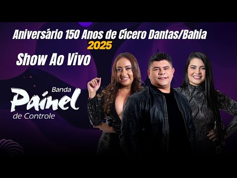 Painel de Controle Ao Vivo - Aniversário de Cícero Dantas/Bahia | 09/06/2025