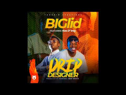 Biglid feat. Kas D’Troy - Drip Designer (official audio)