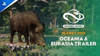 Planet Zoo: Console Edition - Oceania & Eurasia Bundle Trailer