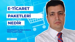 E-ticaret Paketleri nedir? E-ticaret Paketleri Seçerken Nelere Dikkat Edilmelidi