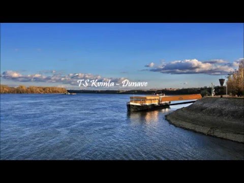 TS Kvinta -  Rastao sam pored Dunava