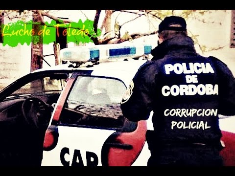 Lucho de Toledo - Corrupcion Policial - Rap Cordobes !
