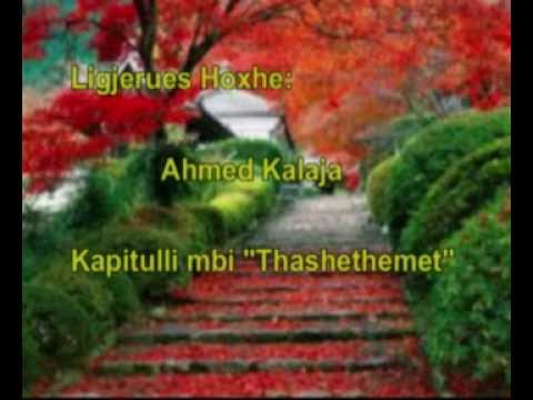 Kapitulli mbi "Thashethemet" Hoxhe Ahmed Kalaja.