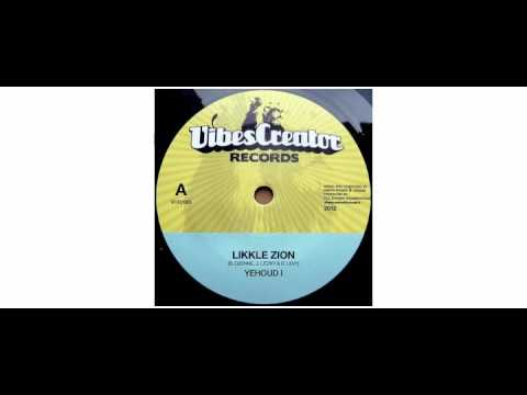 Yehoud I / Simon Nyabin / Odessa  - Likkle Zion - 7" - Vibescreator Records