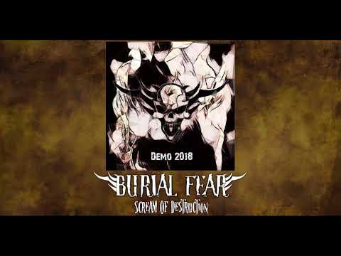 Burial Fear - Scream of Destruction