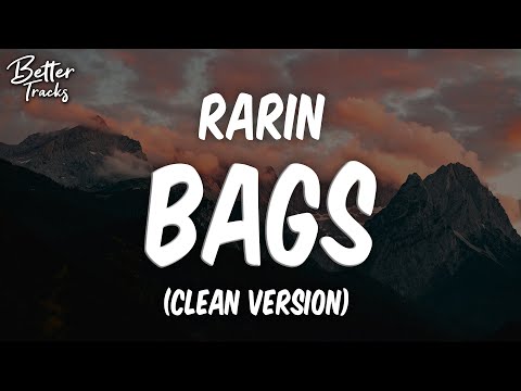 Rarin - Bags (Clean) 🔥 (Bags Clean)