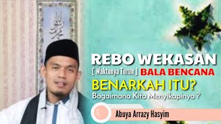 Download lagu REBO WEKASAN Waktunya TURUN BENCANA, BENARKAH ITU? - Abuya Arrazy Hasyim mp3