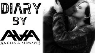 DIARY - Angels &amp; Airwaves Music Video (NEW SONG)