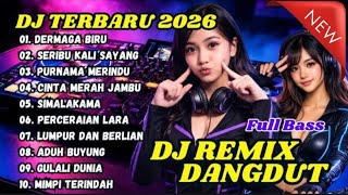 Download lagu DJ REMIX DANGDUT TERBARU 🎵 DJ DERMAGA BIRU ~ DJ SERIBU KALI SAYANG 💥 COCOK UNTUK MENEMANI PERJALANAN mp3