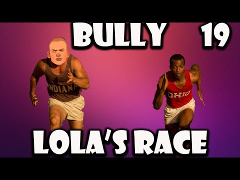 Bully - Video Game Lola's Race