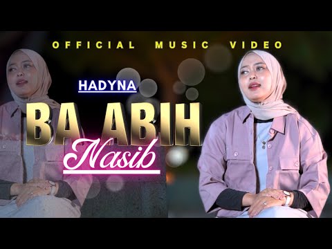 Hadyna - Ba Abih Nasib  (Official Music Video)