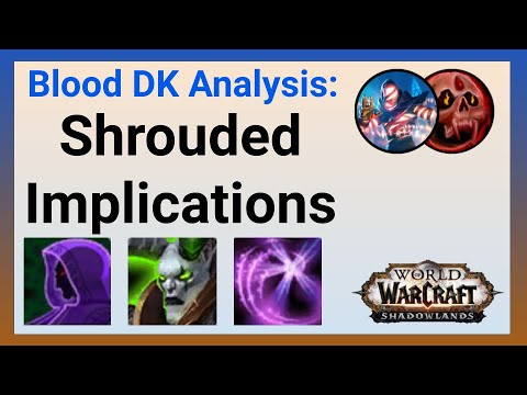 Shrouded Affix Implications - Blood Death Knight [9.2.7]