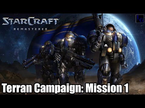Meeting Jim Raynor! | StarCraft: Remastered - Terran Campaign Mission 1 SC1 Walkthrough Guide