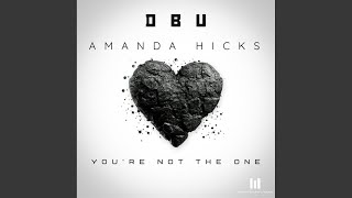 You're Not The One For Me