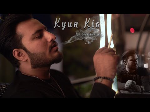 Kyun Kia - Denzi | Official Video Song | New Song 2022 | Sad song