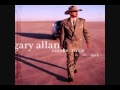 Gary Allan - I'm The One
