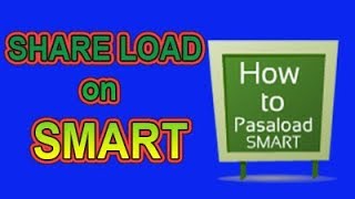 How to PASS A LOAD on Smart in the Philippines [Smart Network]
