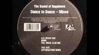 The Sound of Happiness - Dance to Dance Mixes - Full Vocal Club Mix