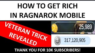 HOW TO GET RICH IN RAGNAROK MOBILE (NEWBIE TO PRO)