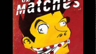 More Than Local Boys by The Matches