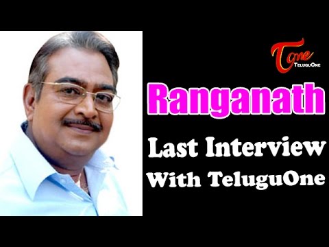 Ranganath Last Interview with Teluguone