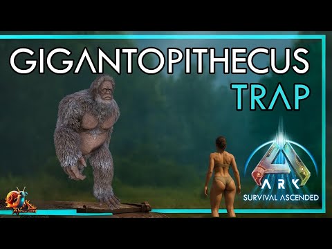 Gigantopithecus Trap - Ark: Survival Ascended