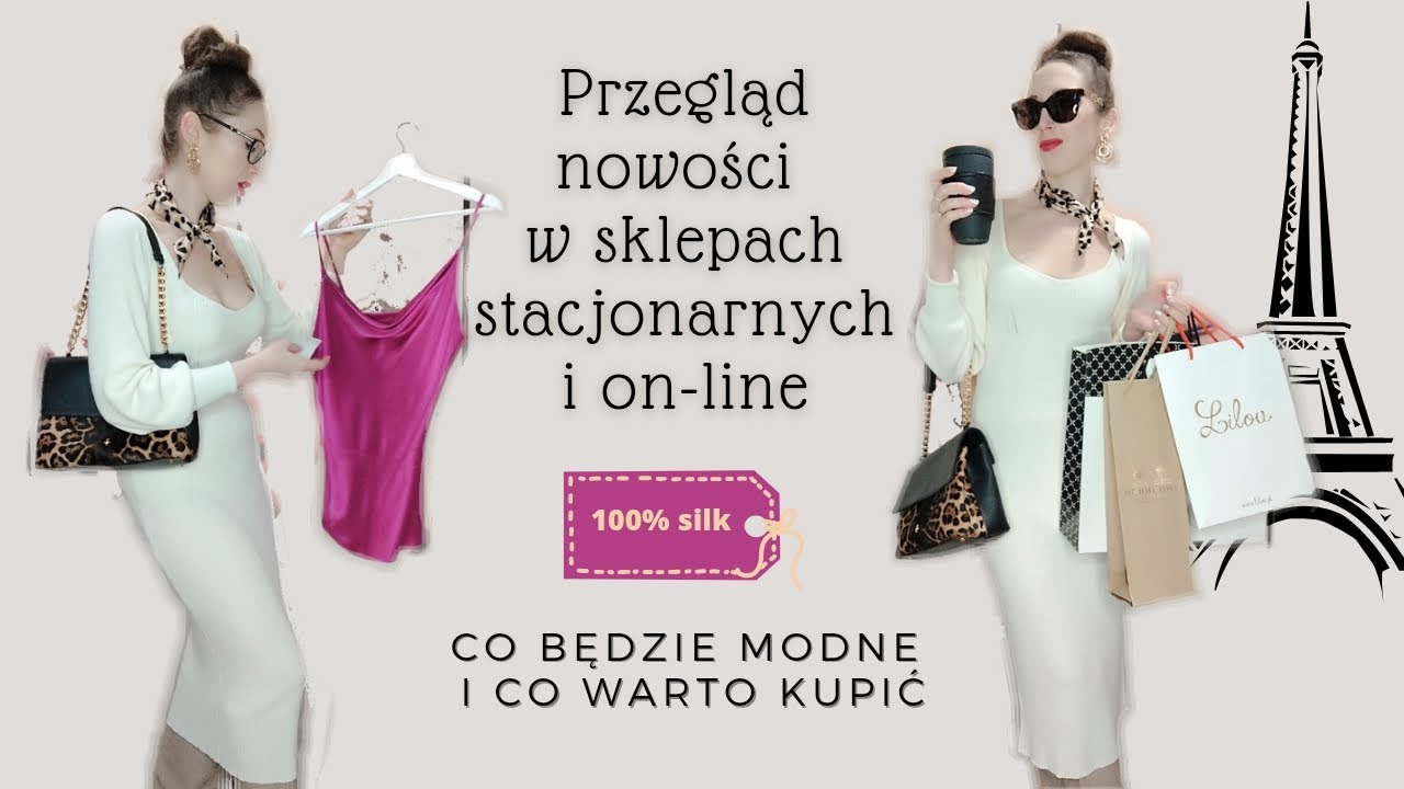 Przegląd nowości w sklepach stacjonarnych i on-line✨ Co będzie modne i co warto kupić 🛍️