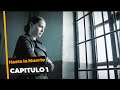Hasta La Muerte Capitulo 1 Español Doblado
