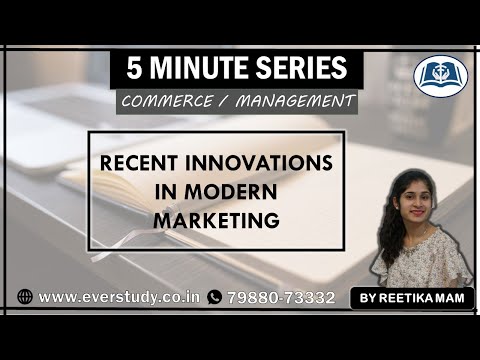 Recent innovation in Modern Marketing | 5 Minutes Series | UGC NET Commerce | Management