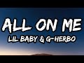 Lil Baby G Herbo All On Me Lyrics