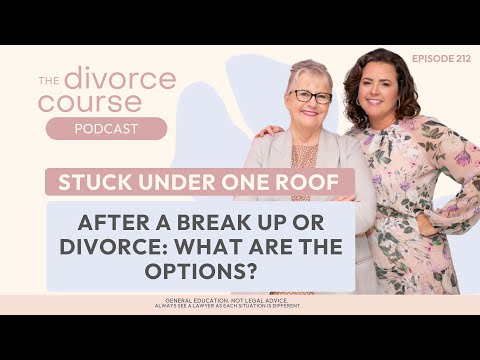 Watch — Stuck under one roof after a break up: what are the options — family lawyer