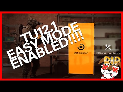 TU12.1 EASY MODE ENABLED! OPTIMIZATION STATION CHANGES!